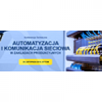 Automatyzacja i komunikacja sieciowa: Konferencja Techniczna w Bytomiu