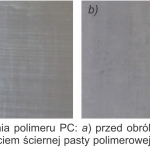 Rys. 10. Powierzchnia polimeru PC: a) przed obróbką wykończeniową, b) po obróbce z użyciem ściernej pasty polimerowej (po 10 cyklach)