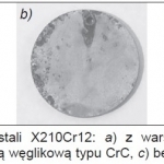 Rys. 12. Próbki ze stali X210Cr12: a) z warstwą hybrydową typu CrC+CrN, b) z warstwą węglikową typu CrC, c) bez warstwy