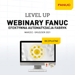 FANUC zaprasza do udziału w nowym cyklu webinarów