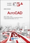 AutoCAD 2016/LT2016/360+ Kurs projektowania parametrycznego i nieparametrycznego 2D i 3D.