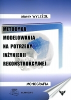 Metodyka modelowania na potrzeby inżynierii rekonstrukcyjnej