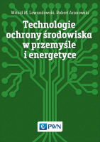 Technologie ochrony środowiska w przemyśle i energetyce