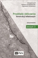 Przykłady obliczania konstrukcji żelbetowych. Zeszyt 3. Zarysowanie