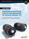 Modelowanie i edycja synchroniczna w Solid Edge ST. Zbiór ćwiczeń