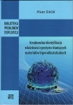 Strukturalna identyfikacja właściwości sprężysto-tłumiących materiałów hiperodkształcalnych