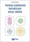 Podstawy projektowania hydraulicznych maszyn zębatych