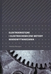 Elektroerozyjne i elektrochemiczne metody mikrowytwarzania