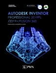 Autodesk Inventor Professional 2019PL / 2019+ / Fusion 360. Metodyka projektowania