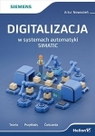 Digitalizacja w systemach automatyki SIMATIC. Teoria. Przykłady. Ćwiczenia