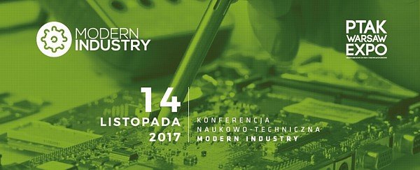 Konferencja Naukowo-Techniczna „Modern Industry – nowe technologie w przemyśle”